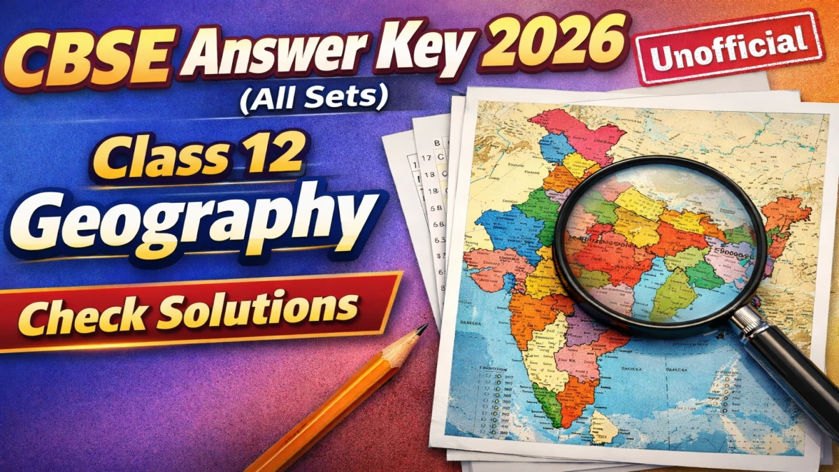 CBSE Class 12 Geography Answer Key 2026