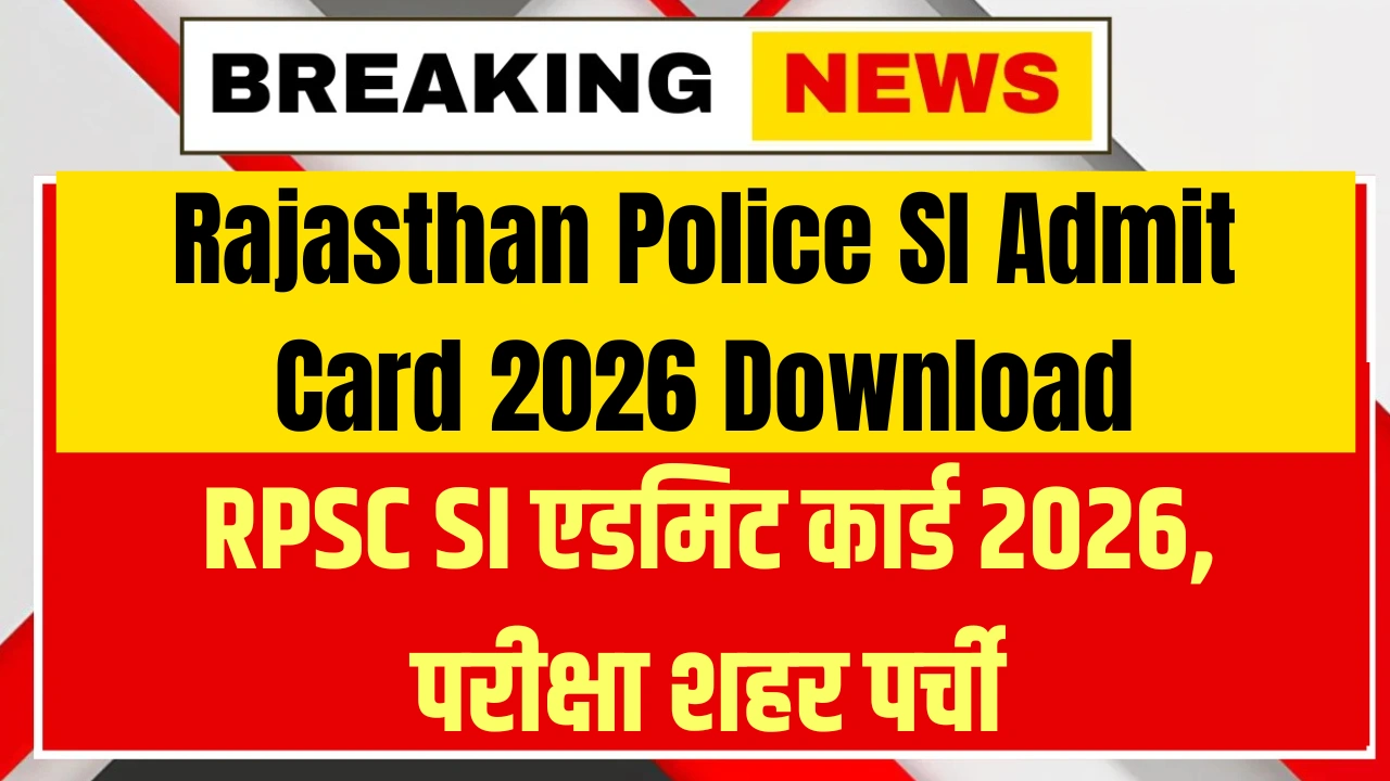 Rajasthan Police SI Admit Card 2026 Out